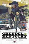 Grendel, Kentucky - Tome 1