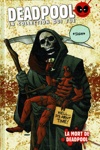 Deadpool - la collection qui tue nº75 - Tome 75 - La mort de Deadpool