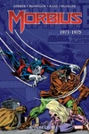 Marvel Classic - Les Intégrales - Morbius - Tome 1 - 1971 - 1975