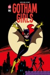 Urban Kids - Gotham Girls - Nouvelle édition