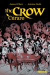 The CROW - The CROW : Curare