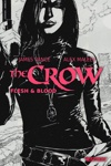 The CROW - The CROW : Flesh & Blood