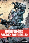 Transformers - Volume 6 - War World - Tome 2