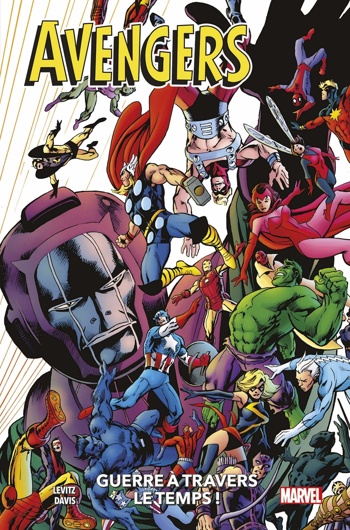 100% Marvel - Avengers - Guerre  travers le temps