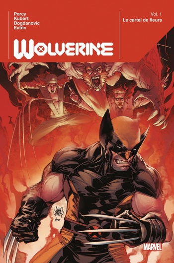 Marvel Deluxe - Wolverine - Tome 1 : Le cartel des fleurs