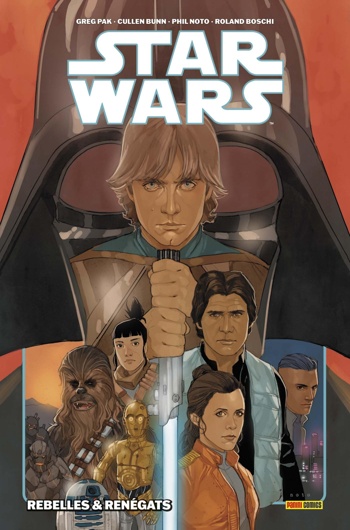 Star Wars Deluxe - Star Wars - Tome 5 - Rebelles et Rengats