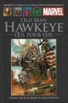 Marvel Comics - La collection de rfrence nº241 - Old Man Hawkeye - Oeil pour oeil