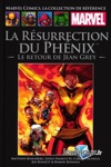 Marvel Comics - La collection de rfrence nº243 - La Rsurrection du Phnix - Le retour de Jean Grey