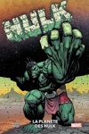 100% Marvel - Hulk - Tome 2 - La planète des Hulk