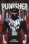 100% Marvel - Punisher - Tome 1 - Le roi des tueurs