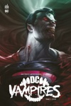 DC Deluxe - Dc vampires - Tome 3 - Espoir