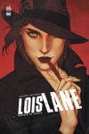 DC Deluxe - Lois Lane - Ennemie du peuple