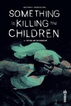 Urban Indies - Something is Killing the Children - Tome 6 - The girl and the Hurricane