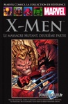 Marvel Comics - La collection de rfrence - Tome 258 - X-Men : Le Massacre Mutant, Seconde Partie