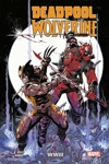 100% Marvel - Deadpool & Wolverine : WWIII