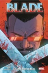 100% Marvel - Blade - Tome 2 : Le mal par le mal