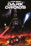 100% Star wars - Star wars - Dark Droids - Tome 3 - Le dsastre des droids - Collector