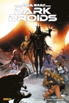 100% Star wars - Star wars - Dark Droids - Tome 4 - Le flau triomphant ?