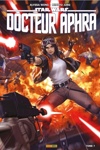 100% Star wars - Star Wars - Docteur Aphra - Tome 7