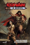 Conan le barbare (2024) - Tome 2 - Trois fois marqu au sceau de la mort