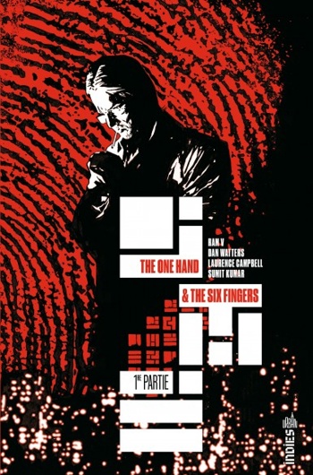 Urban Indies - The One Hand & The Six Fingers - Tome 1