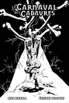 Le Carnaval des cadavres - Le Carnaval des cadavres - Edition Spciale NB