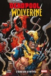 100% Marvel - Deadpool / Wolverine - Tome 1 : L'�re de Styfe