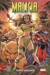 100% Marvel - Malicia - Terre sauvage