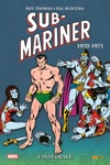 Marvel Classic - Les Intgrales - Submariner - Tome 5 - 1970-1971