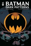 DC Deluxe - Batman Dark Patterns Affaire 1 : L'Homme Bless
