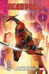 100% Marvel - Deadpool - Tome 3 : La revanche de Wade Wilson