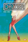 Marvel Classic - Les Int�grales - Dazzler - Tome 3 - 1983-1984
