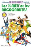 Rcits Complet Marvel Les X-Men et les Micronautes