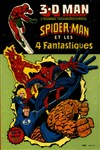 3D Man - Spider-Man et les 4 Fantastiques - Volume unique