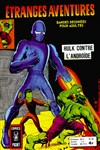 Etranges Aventures nº48 - Hulk contre l'androïde