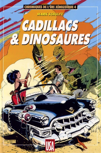 Chroniques de l'Ere Xnozoque - Cadillacs & dinosaures