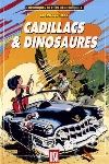 Chroniques de l'Ere Xénozoïque - Cadillacs & dinosaures