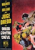 Juge Dredd - Dredd contre Crve
