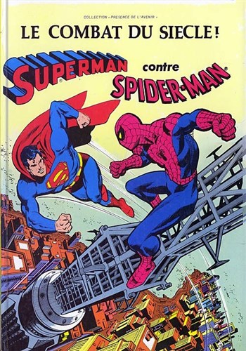 Collection Prsence de l'avenir - Superman contre Spider-Man