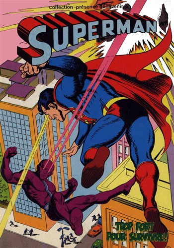 Collection Prsence de l'avenir - Superman - Trop fort pour survivre