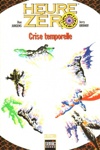 Semic Books - Heure Zero - Crise temporelle