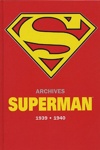 Semic Deluxe - Superman Archives 1939-1940