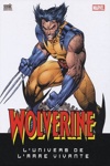 Semic Deluxe - Wolverine - L'univers de l'arme vivante