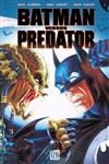 Batman Versus Predator - Tome 1